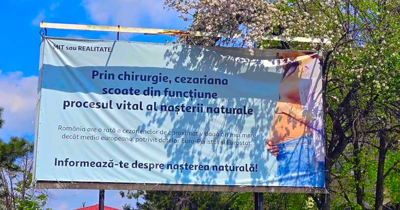 Totalitarism în România? Se elimină Panourile informative care susțin Nașterea Naturală vs Nașterea Artificială